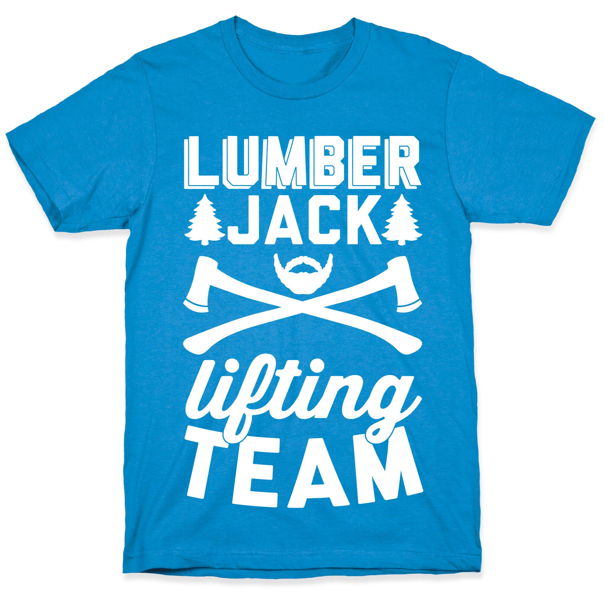 Lumberjack Lifting Team T-Shirt